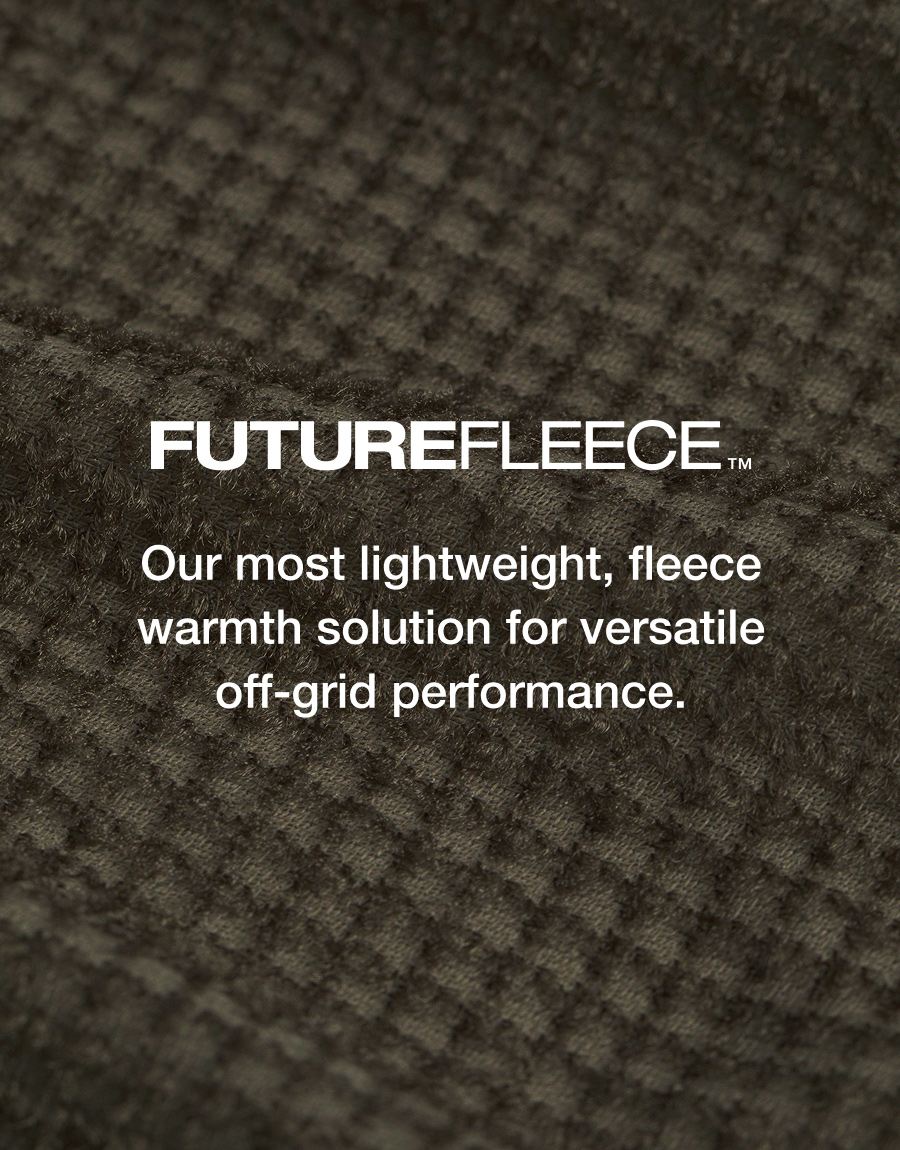 Our most lightweight, fleece warmth solution for versatile off-grid performance.