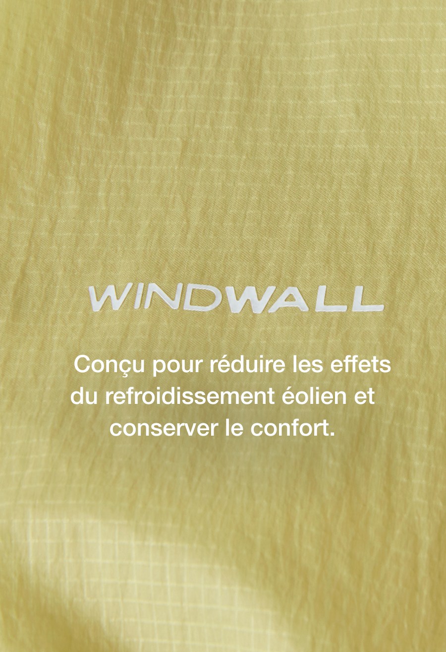 Conçu pour réduire les effets du refroidissement éolien et conserver le confort.